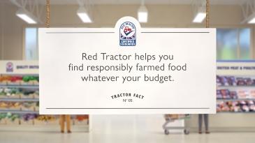 Red tractor helps you find responsibly  farmed food whatever your budget.